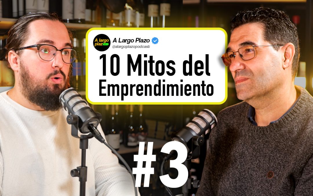 Los grandes mitos del emprendimiento (y por qué muchos nos están haciendo daño)
